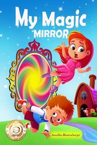 MY MAGIC MIRROR: Adventure and Mystery in the Magical world of Fantasy (My Magic Series)