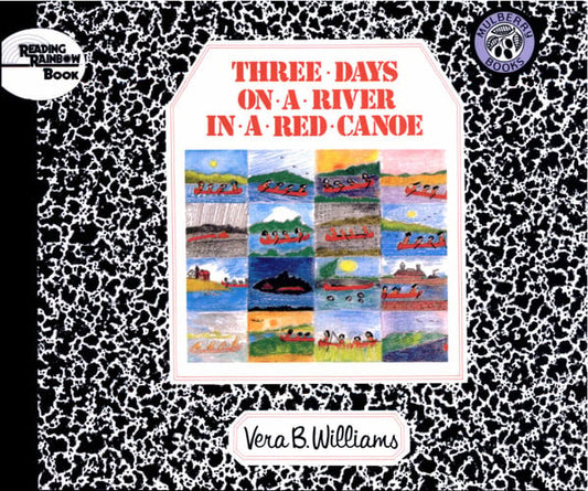 Three Days on a River in a Red Canoe (Reading Rainbow Books)