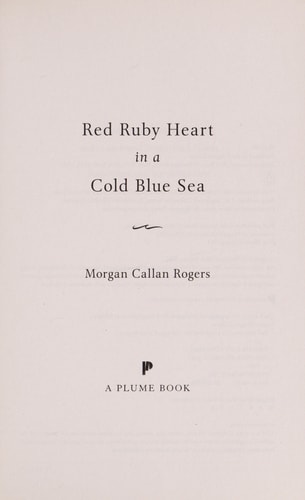 Red Ruby Heart in a Cold Blue Sea: A Novel (Florine Series)
