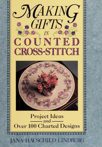 Making Gifts In Counted Cross Stitch
