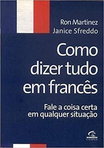 Como Dizer Tudo em Francês