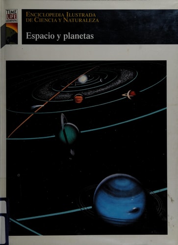 Espacio Y Planetas (Enciclopedia Ilustrada De Ciencia Y Naturaleza) (Spanish Edition)