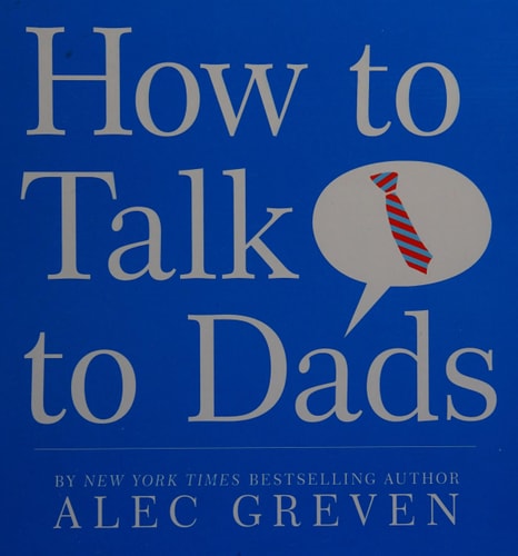 How to Talk to Dads