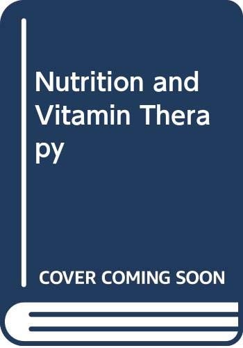 Nutrition and Vitamin Therapy