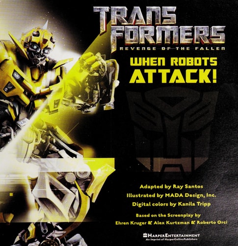 Transformers: Revenge of The Fallen: When Robots Attack!