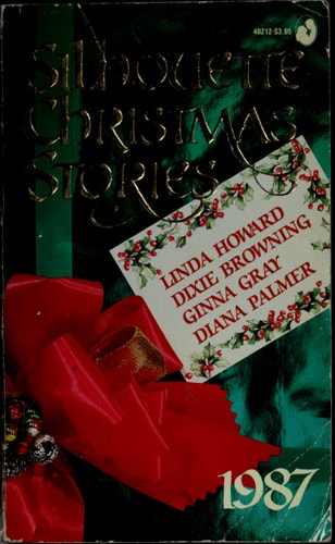Silhouette Christmas Stories, 1987: Bluebird Winter/ Henry the Ninth/ Season of Miracles/ The Humbug Man