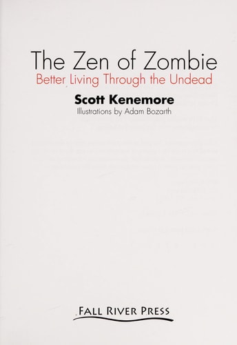 The Zen of Zombie: Better Living Through the Undead