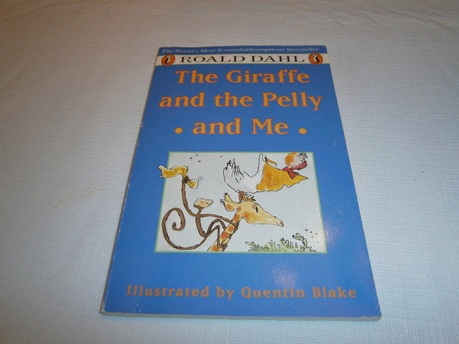 The Giraffe and the Pelly and Me