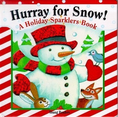 Hurray for Snow! (A Holiday Sparklers Book)