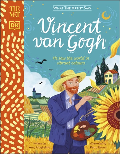 The Met Vincent Van Gogh He Saw the World in Vibrant Colors