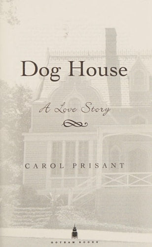Dog House: A Love Story