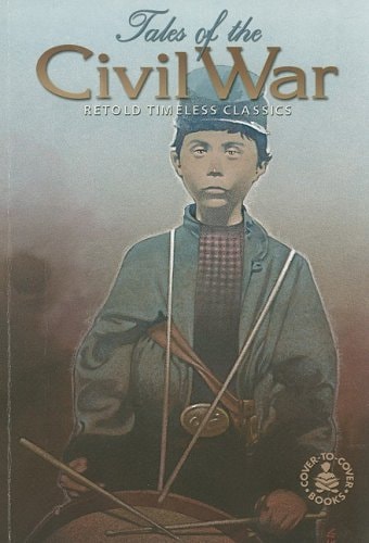Tales of the Civil War: Retold Timeless Classics