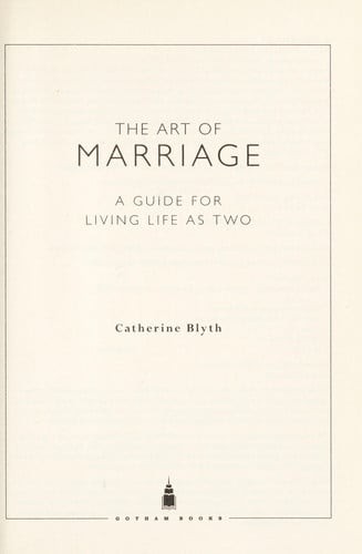 The Art of Marriage: A Guide to Living Life as Two