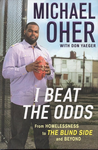 I Beat the Odds: From Homelessness, to The Blind Side, and Beyond