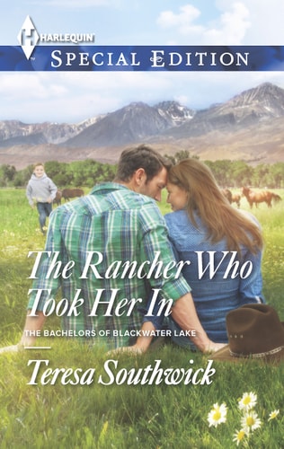 The Rancher Who Took Her In (The Bachelors of Blackwater Lake)