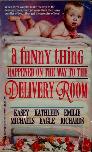 A Funny Thing Happened On The Way To The Delivery Room