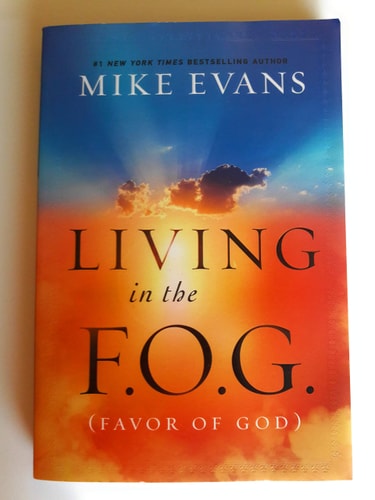 Living in the F.O.G. (Favor of God)