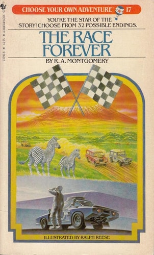 The Race Forever (Choose Your Own Adventure, No. 17)