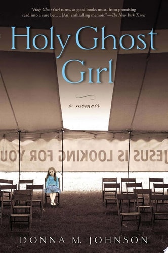Holy Ghost Girl: A Memoir