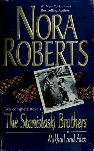 The Stanislaski Brothers (Two Complete Novels: Mikhail and Alex)