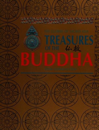 Treasures of the Buddha: The Glories of Sacred Asia
