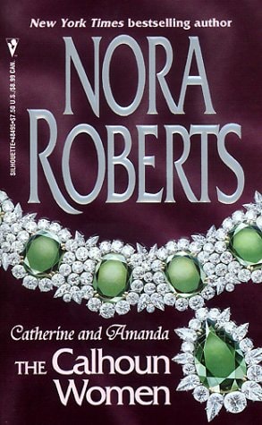 Calhoun Women: Catherine & Amanda (The Calhoun Women)