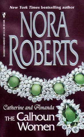 Calhoun Women: Catherine & Amanda (The Calhoun Women)