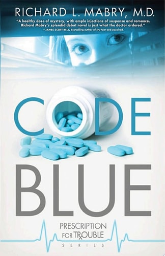Code Blue (Prescription for Trouble, Book 1)