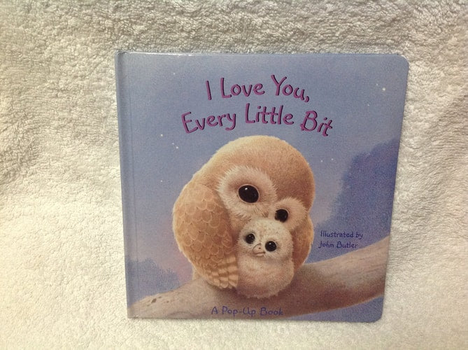 I Love You Every Little Bit: A Pop Up Book