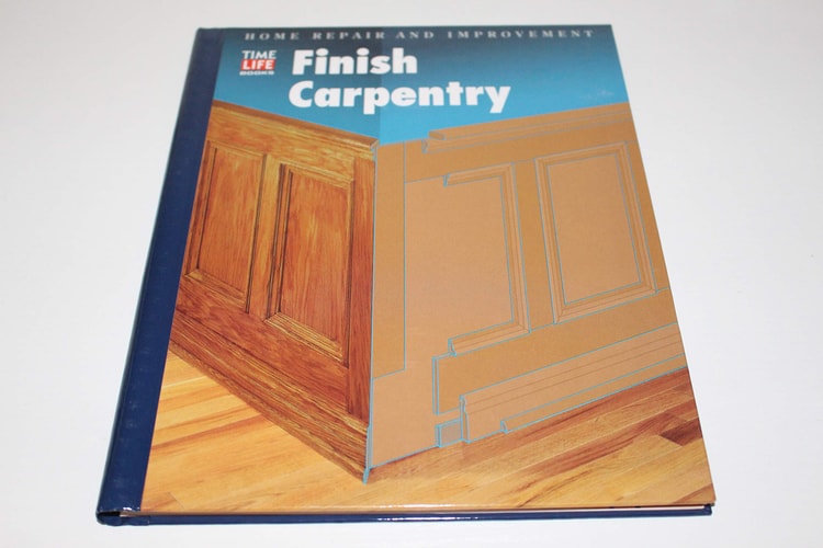 Finish Carpentry (Home Repair and Improvement, Updated Series)