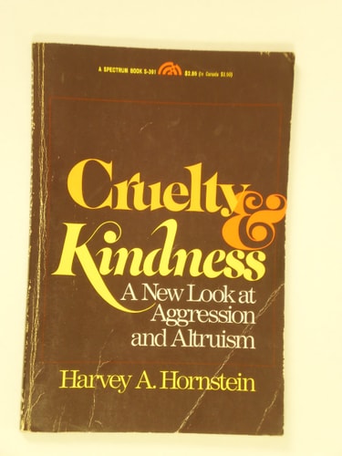 Cruelty and kindness: A new look at aggression and altruism (The Patterns of social behavior series)
