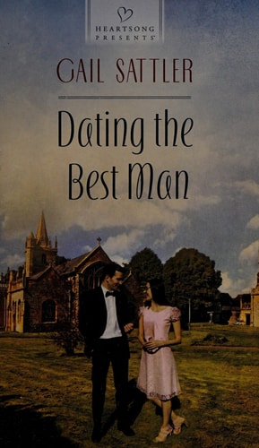 Dating the Best Man (Heartsong Presents)