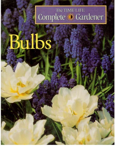 Bulbs: Complete Gardener (Time-life Complete Gardener)