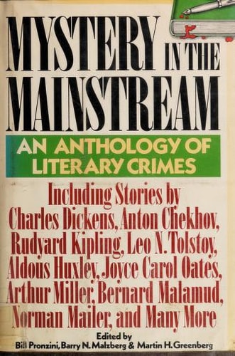 Mystery in the Mainstream: An Anthology of Literary Crimes