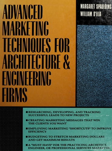 Advanced Marketing Techniques for Architecture and Engineering Firms