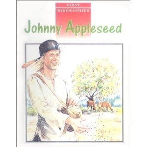 Johnny Appleseed (First Biographies)