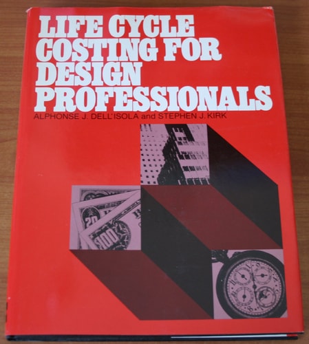 Life Cycle Costing for Design Professionals