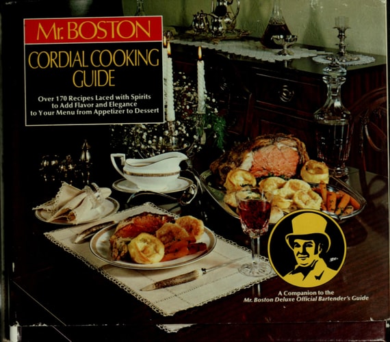 Mr. Boston Cordial Cooking Guide