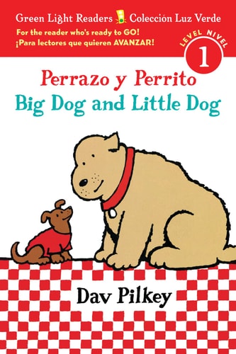 Big Dog and Little Dog/Perrazo Y Perrito Bilingual English-Spanish