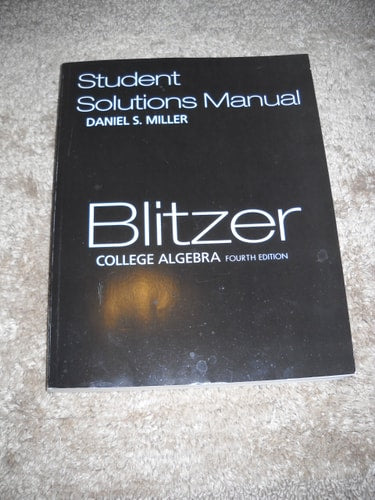 Blitzer: College Algebra (Student Solutions Manual)
