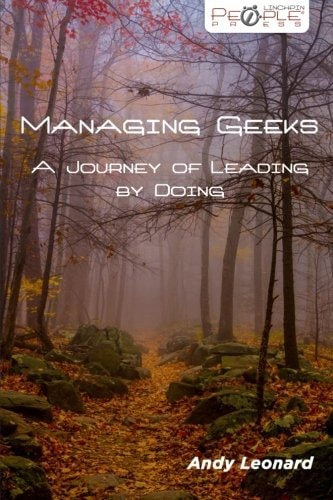 Managing Geeks - A Journey of Leading by Doing