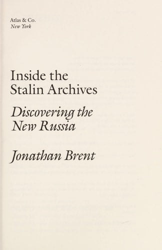 Inside the Stalin Archives: Discovering the New Russia