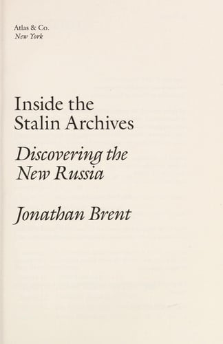 Inside the Stalin Archives: Discovering the New Russia