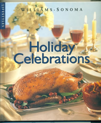 Holiday Celebrations (Williams-sonoma Lifestyles)