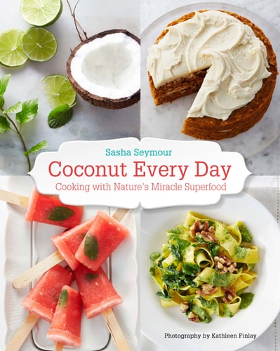 Coconut Every Day (us Edition): Cooking With Nature's Miracle Superfood