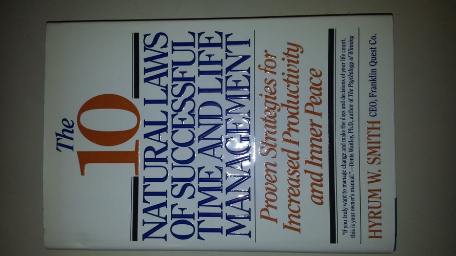 The 10 Natural Laws of Successful Time and Life Management: Proven Strategies for Increased Productivity and Inner Peace