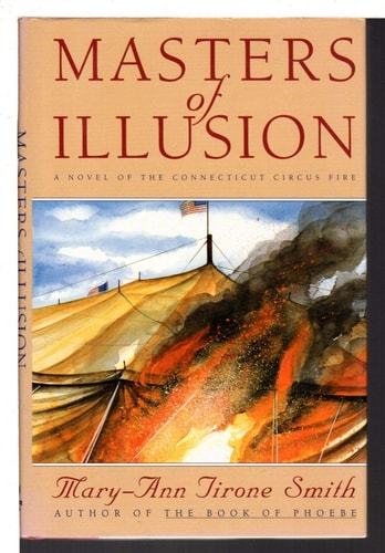 Masters of Illusions: A Novel of the Connecticut Circus Fire