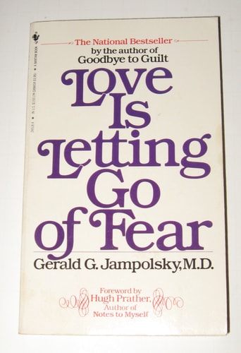 Love is Letting Go of Fear
