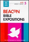 Beacon Bible Expositions, Volume 5: Acts