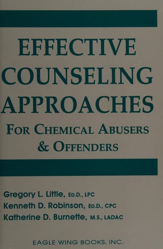 Effective Counseling Approaches for Chemical Abusers & Offenders